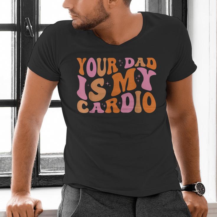 Your Dad Is My Cardio Gym Father's Day Men's V-Neck T-Shirt