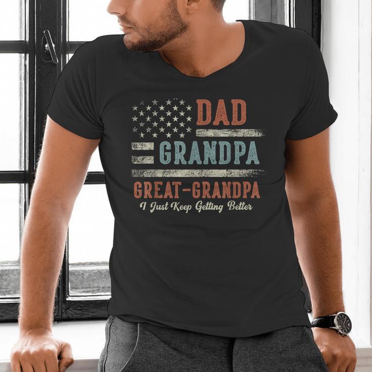 Dad Grandpa Great Grandpa I Just Keep Getting Better Men's V-Neck T-Shirt