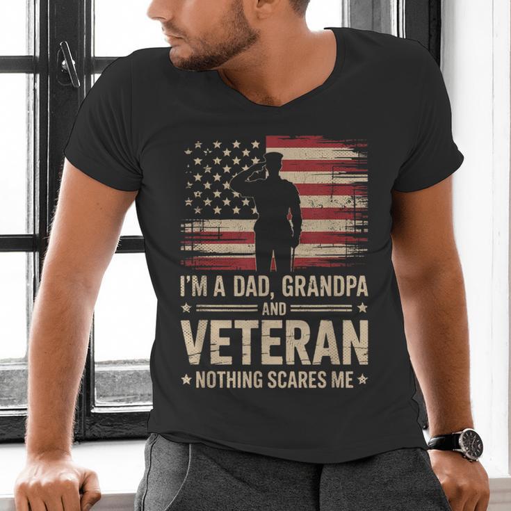 Im A Dad Grandpa And A Veteran Nothing Scares Me Veteran Men's V-Neck T-Shirt