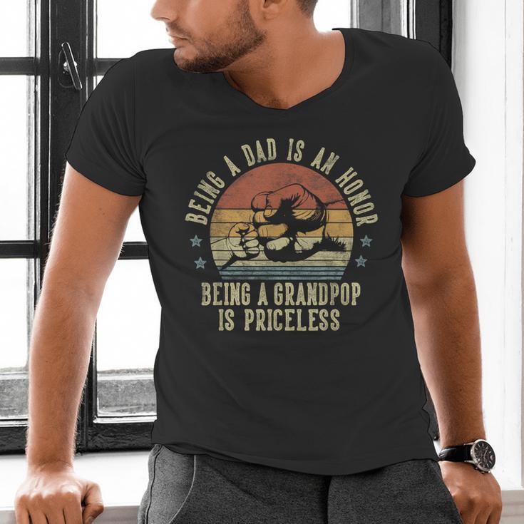 Being A Dad Is An Honor Being Grandpop Is Priceless Grandpop Men's V-Neck T-Shirt