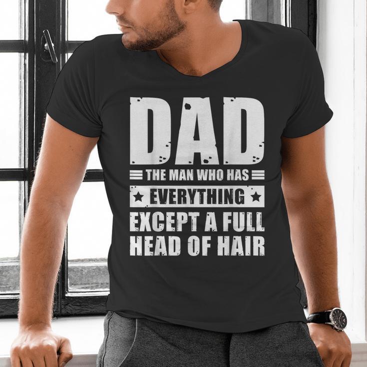 Dad The Man Who Has Everything But Hair Father's Day Men's V-Neck T-Shirt
