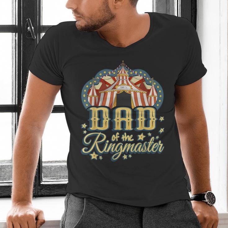 Dad Of The Ringmaster Kids Circus Theme B-Day Party Men's V-Neck T-Shirt
