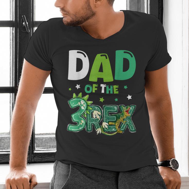 Dad Of The Three Rex Birthday Dinosaur Family Matching Men's V-Neck T-Shirt Dad Of The Three Rex Birthday Dinosaur Family Matching Men's V-Neck T-Shirt