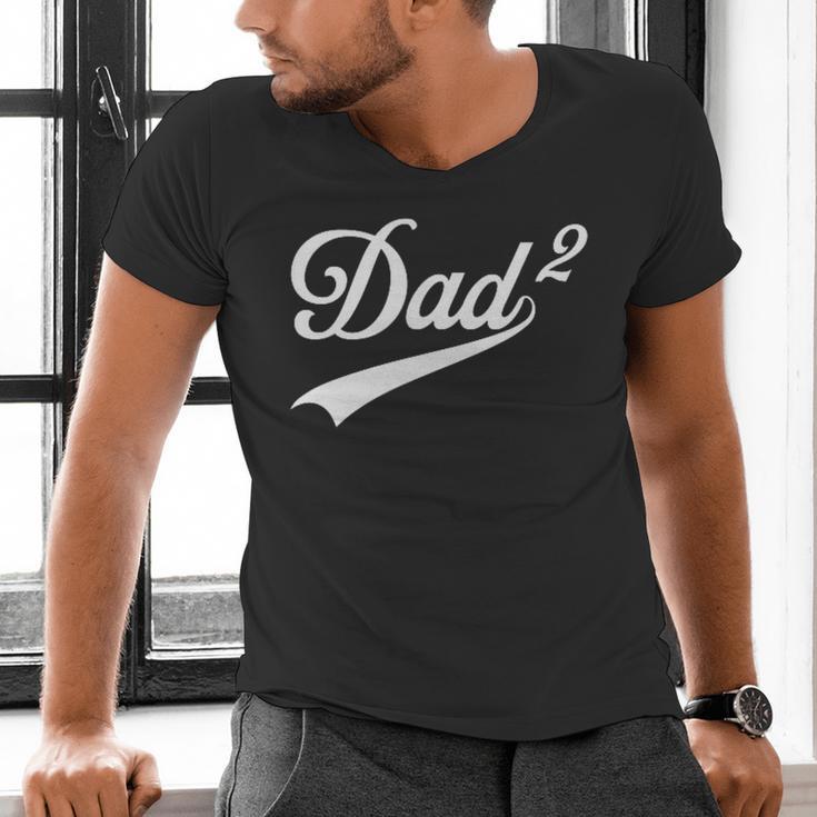 Dad Of Two Promoted For The Second Time Daddy Squared Men's V-Neck T-Shirt