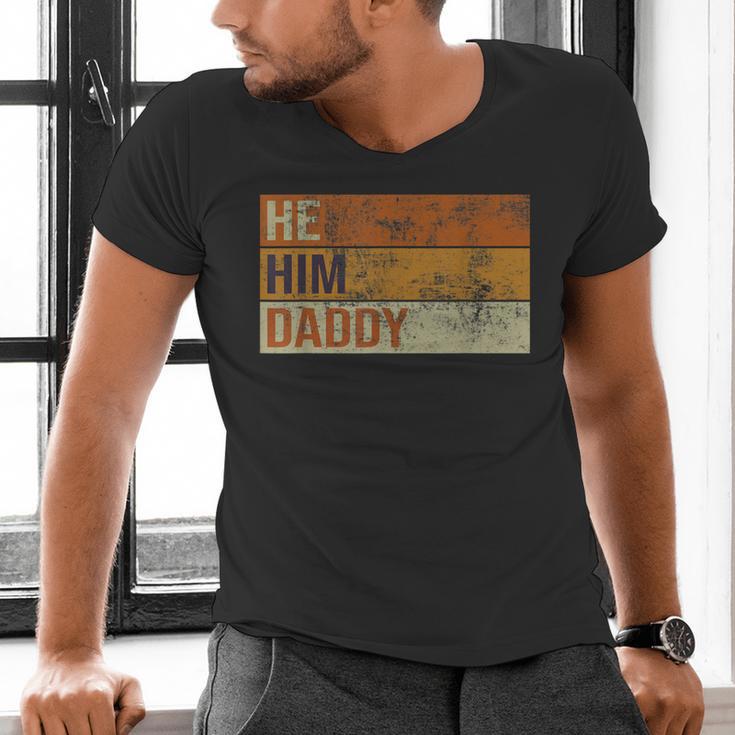 Daddy Lover Valentine Quote He Him Daddy Men's V-Neck T-Shirt