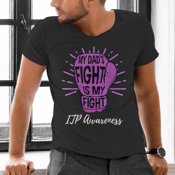 My Dads Fight Is My Fight Immune ITP Awareness Men's V-Neck T-Shirt