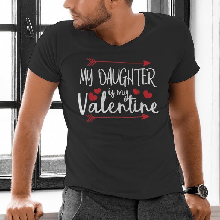 My Daughter Is My Valentine Mommy Daddy Valentines Day Men's V-Neck T-Shirt