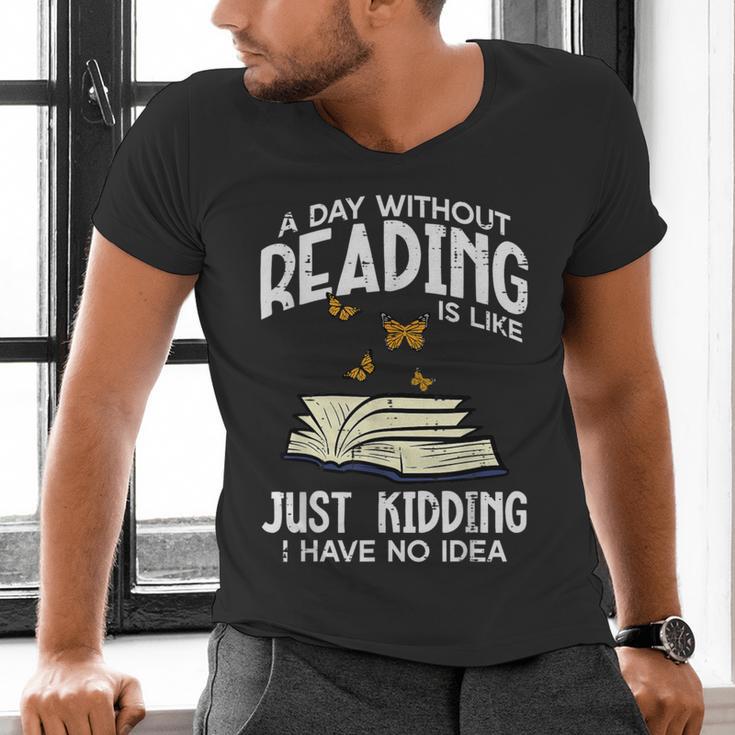 Day Without Reading Read Librarian Book Men Women Kids Men's V-Neck T-Shirt
