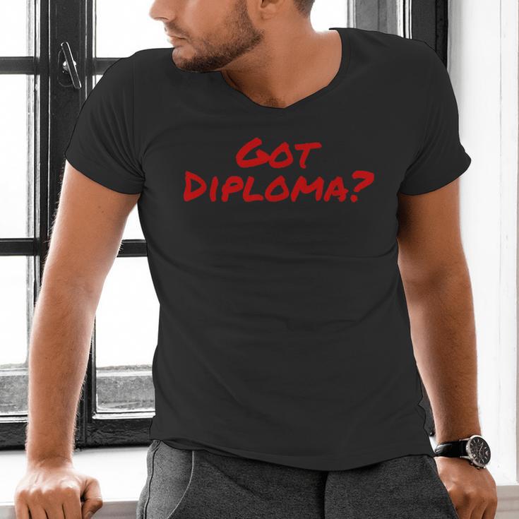Got Diploma Graduation 2018 Men's V-Neck T-Shirt