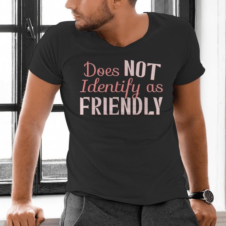 Does NOT Identify As Friendly Sarcastic Introvert Men's V-Neck T-Shirt Does NOT Identify As Friendly Sarcastic Introvert Men's V-Neck T-Shirt