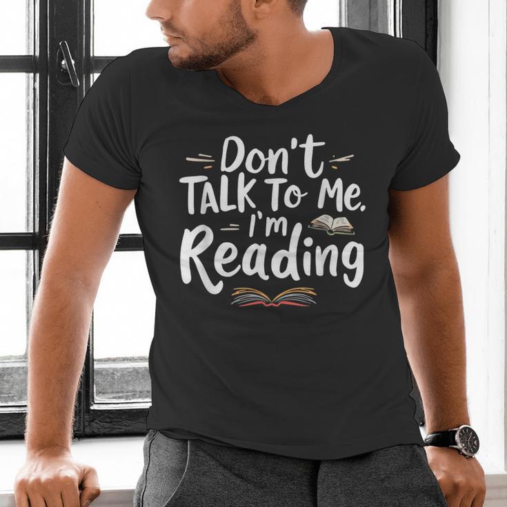 Don't Talk To Me I'm Reading Minimalist Book Lover Men's V-Neck T-Shirt