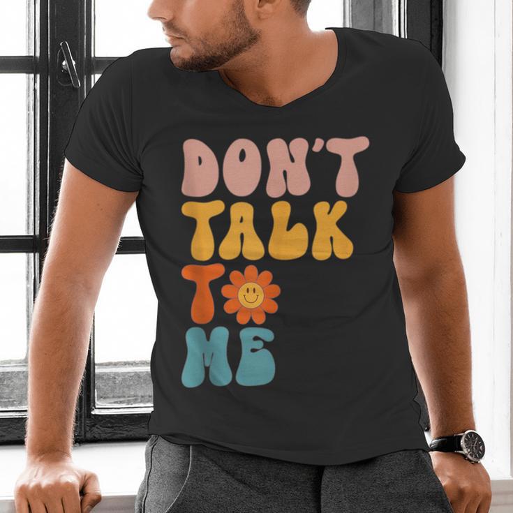 Don't Talk To Me Sarcastic Introvert Antisocial Men's V-Neck T-Shirt