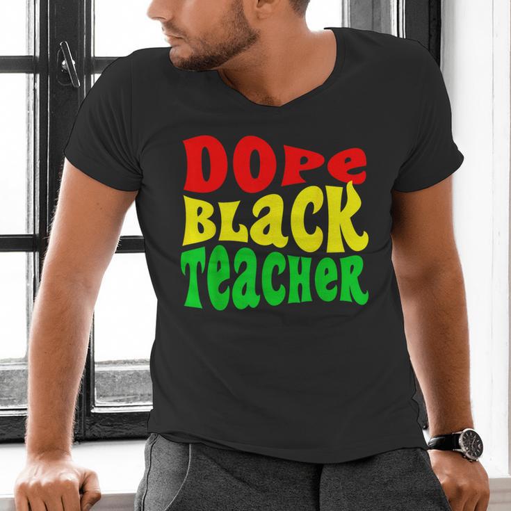 Dope Teacher African American Graduation History Month Men's V-Neck T-Shirt