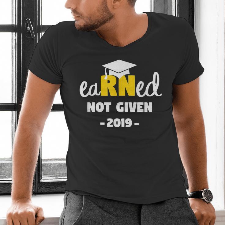 Earned Not Given Shirt RN Nurses Graduation 2019 Her Men's V-Neck T-Shirt