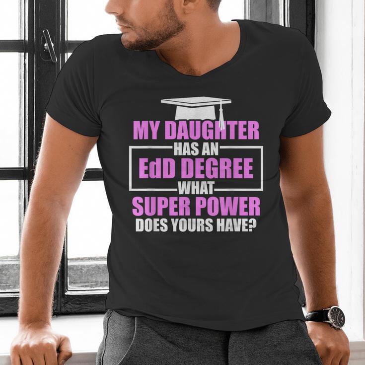 EdD Doctor Of Education Daughter Power Doctorate Graduation Men's V-Neck T-Shirt