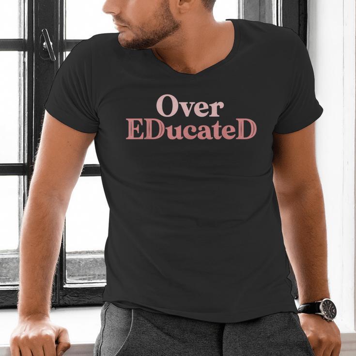 Over Educated EdD Doctor Of Education Graduation Men's V-Neck T-Shirt