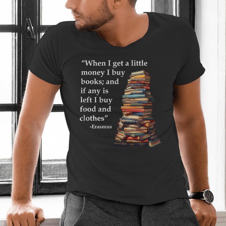 Erasmus When I Have Money I Buy Books Men's V-Neck T-Shirt