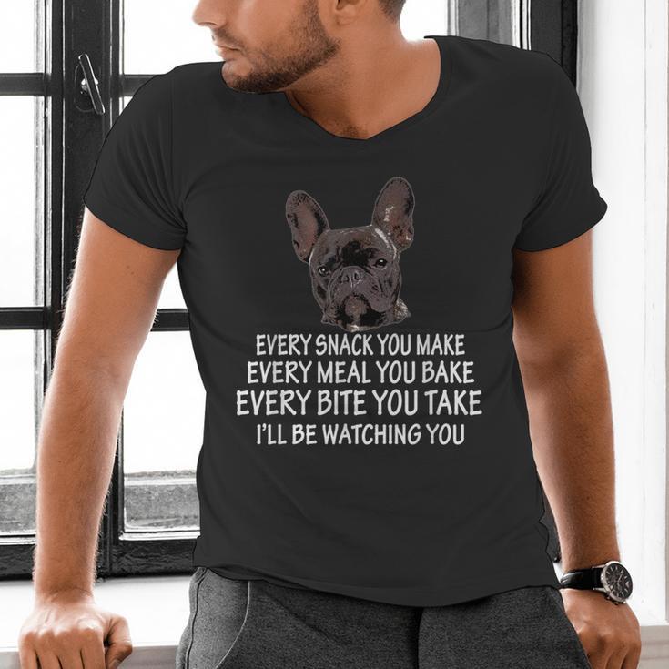 Every Snack You Make French Bulldog Mom And Frenchie Dad Men's V-Neck T-Shirt
