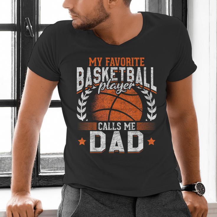 My Favorite Basketball Player Calls Me Dad Basketball Men's V-Neck T-Shirt My Favorite Basketball Player Calls Me Dad Basketball Men's V-Neck T-Shirt