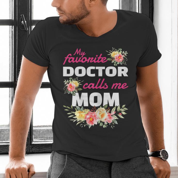 My Favorite Doctor Calls Me Mom Graduation Men's V-Neck T-Shirt