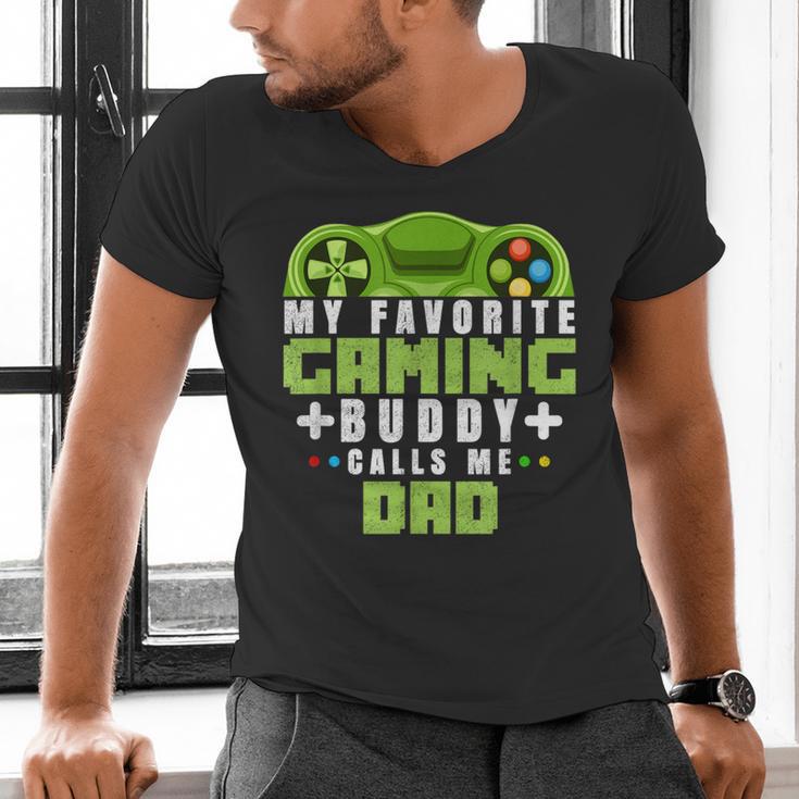 My Favorite Gaming Buddy Calls Me Dad For Dad From Sons Men's V-Neck T-Shirt