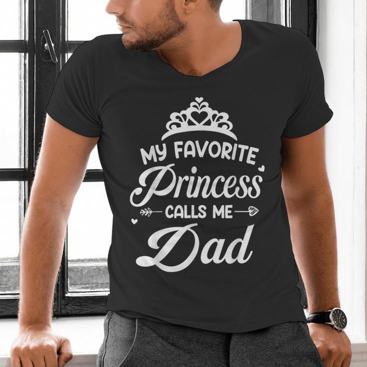 My Favorite Princess Calls Me Dad Daddy Fathers Day Men's V-Neck T-Shirt