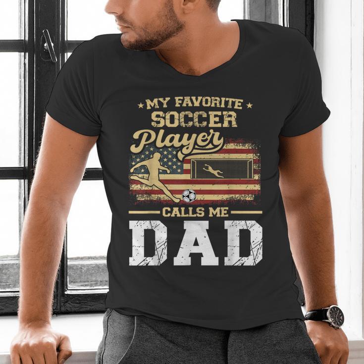 My Favorite Soccer Player Calls Me Dad US Flag Fathers Day Men's V-Neck T-Shirt