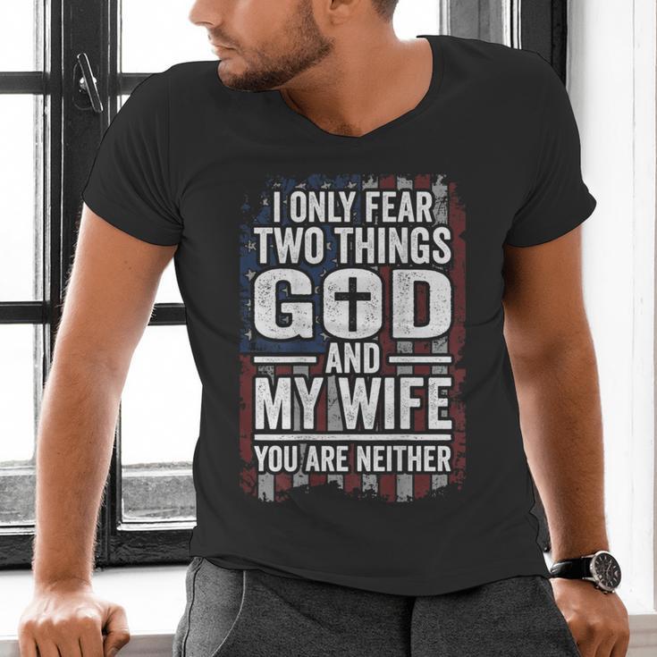 I Only Fear Two Things God And My Wife Dad Husband ON Back Men's V-Neck T-Shirt