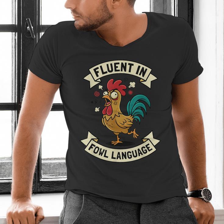 Fluent In Fowl Language Chicken Rooster Mom Dad Farm Men's V-Neck T-Shirt