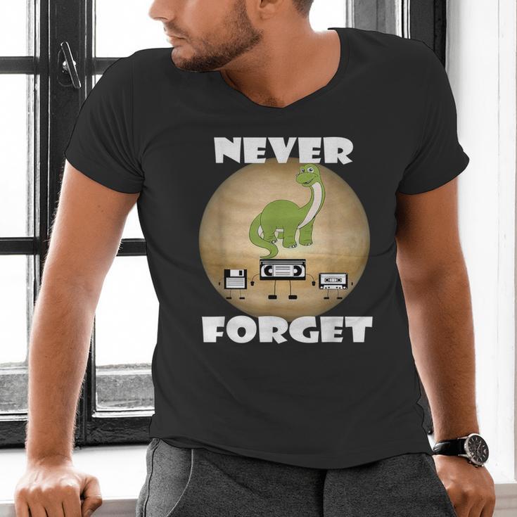 Never Forget Women Men Never Forget Men Nostalgia Men's V-Neck T-Shirt