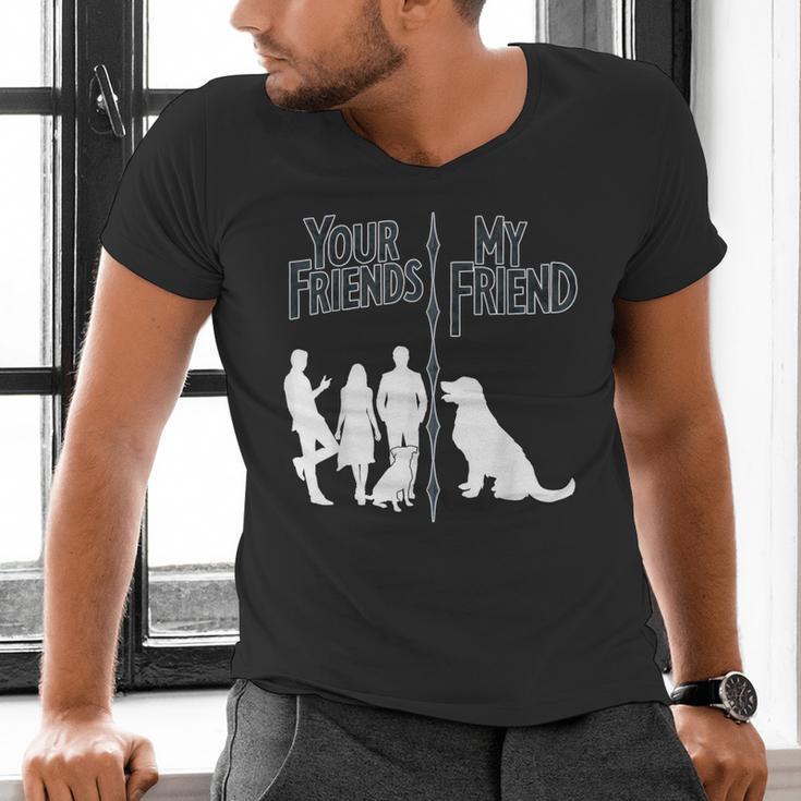 Your Friends Vs My Friend Introvert Pet Dog Owner Men Women Kids Men's V-Neck T-Shirt