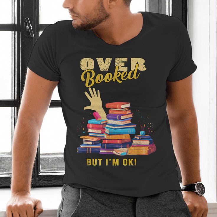 Fully Booked But I Am Ok Book Lover Reading Author Men's V-Neck T-Shirt