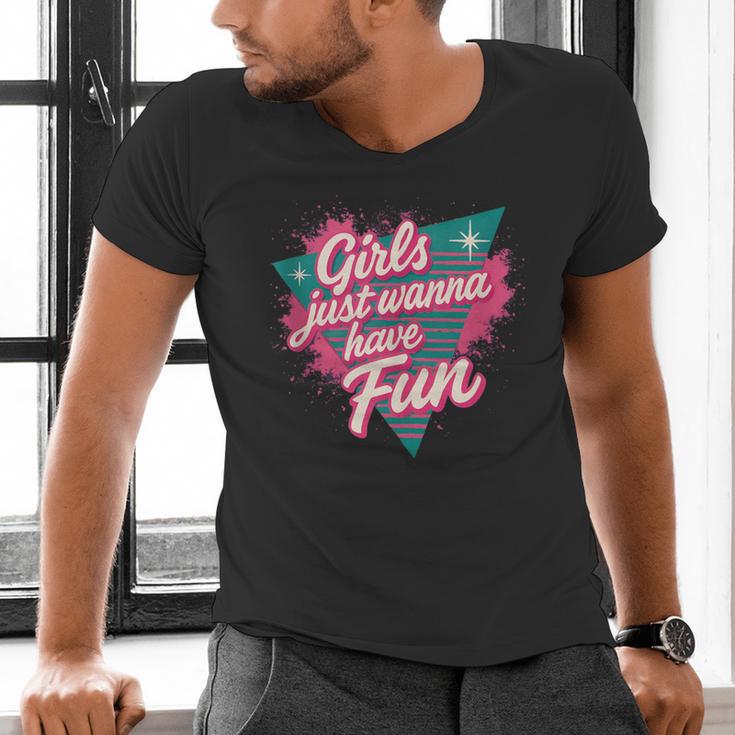 Girls Just Wanna Have Fun Retro 80s Nostalgia Night Out Men's V-Neck T-Shirt