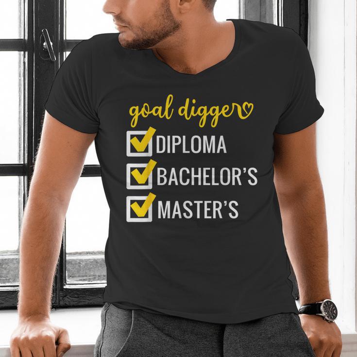 Goal Digger Inspirational Quotes Master's Degree Graduation Men's V-Neck T-Shirt