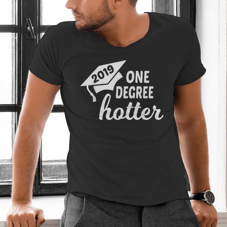 Graduation For Her Him 2019 One Degree Hotter Men's V-Neck T-Shirt