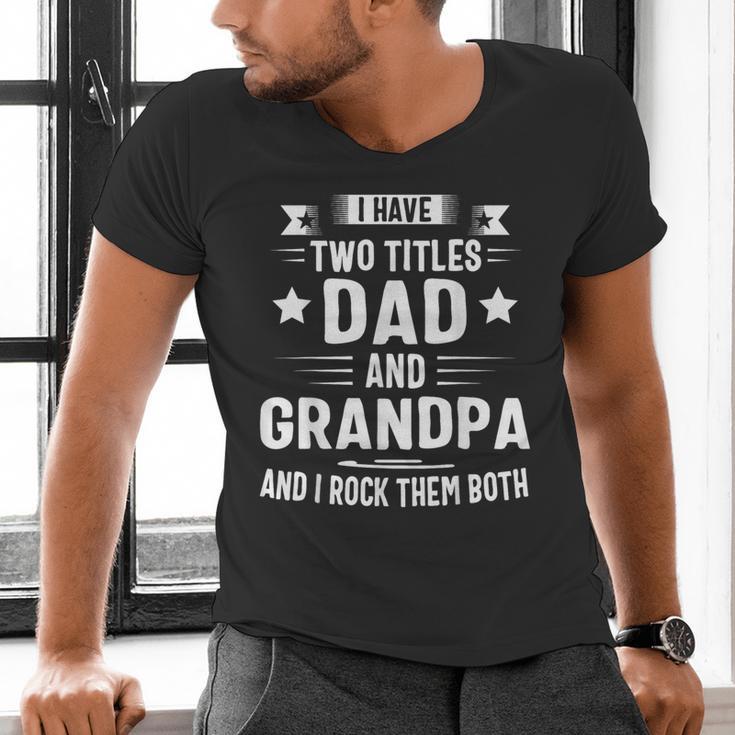 Grandpa Shirt For Men Fathers Day Dad And Grandpa Men's V-Neck T-Shirt