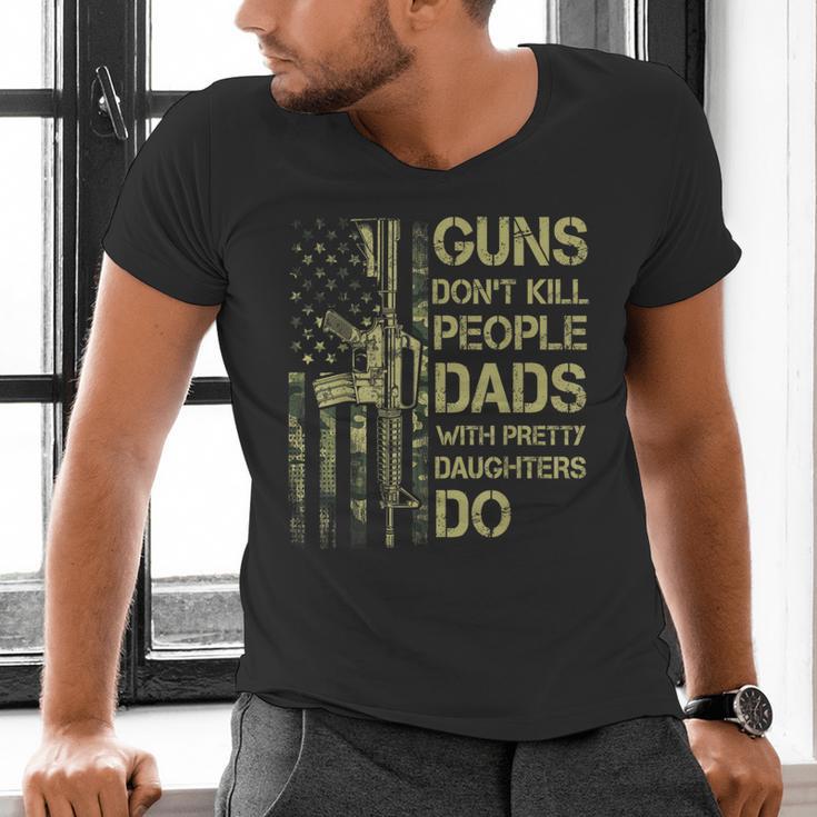 Guns Don't Kill People Dads With Pretty Daughters Humor Dad Men's V-Neck T-Shirt