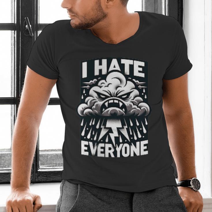 I Hate Everyone Introvert Anti-Social Dark Humor Men's V-Neck T-Shirt I Hate Everyone Introvert Anti-Social Dark Humor Men's V-Neck T-Shirt