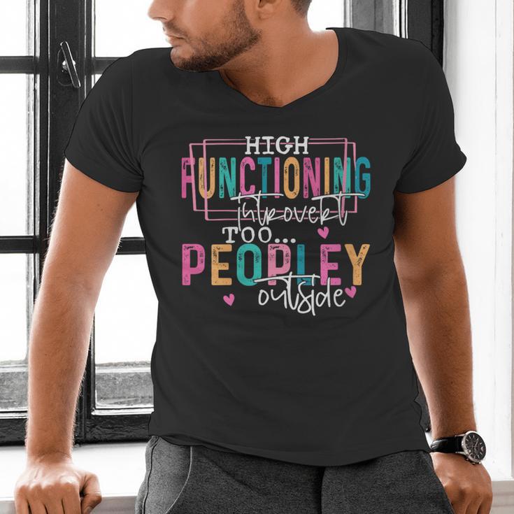 High Functioning Introvert Too Peopley Outside Men's V-Neck T-Shirt