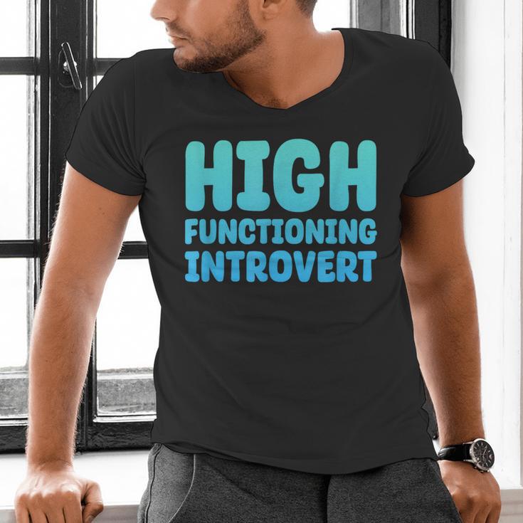 High Functioning Introvert Sarcasm Sarcastic Men's V-Neck T-Shirt High Functioning Introvert Sarcasm Sarcastic Men's V-Neck T-Shirt
