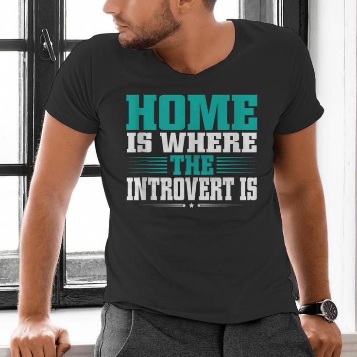 Home Is Where The Introvert Is Introvert Men's V-Neck T-Shirt