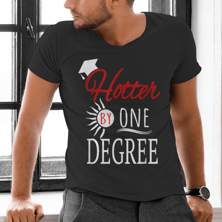 Hotter By One DEGREE Graduation Shirt For Her Him 2018 Men's V-Neck T-Shirt