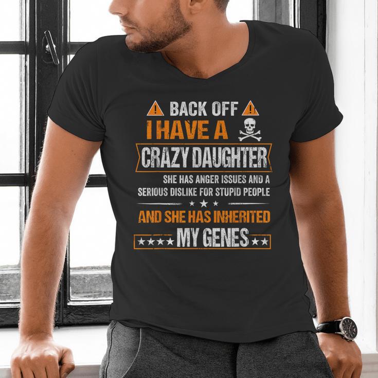 Humor Daddy Mommy Back Off I Have a Crazy Daughter Men's V-Neck T-Shirt