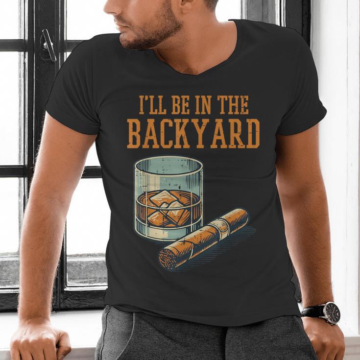 Ill Be In Backyard Saying Dad Men Grandpa Uncle Men's V-Neck T-Shirt