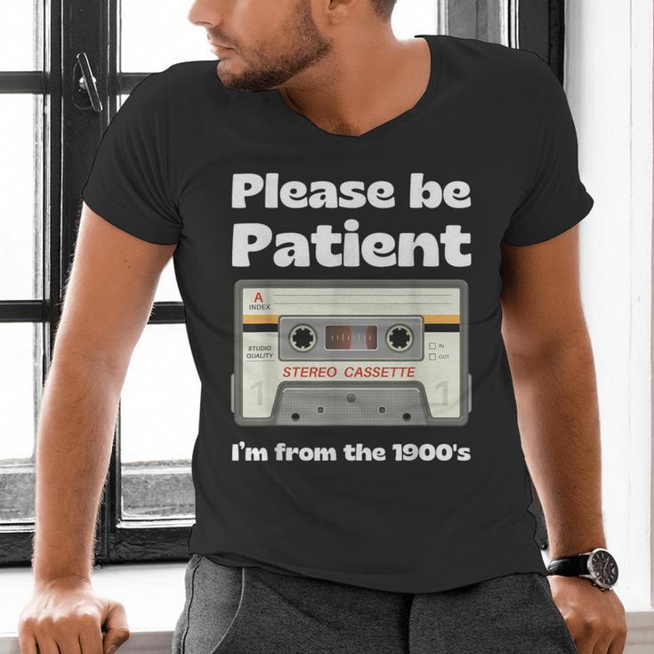 I'm From The 1900s Be Patient Retro Cassette Tape Men's V-Neck T-Shirt I'm From The 1900s Be Patient Retro Cassette Tape Men's V-Neck T-Shirt
