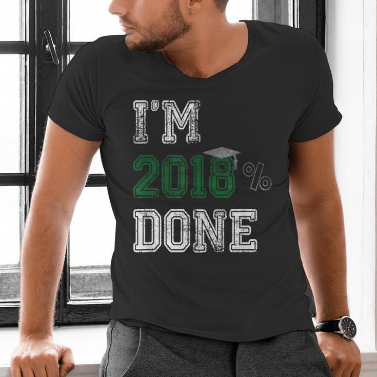 I'm 2018 Done Senior Graduation T-Shirt Class 2018 Men's V-Neck T-Shirt