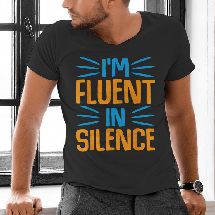 I'm Fluent In Silence I Introvert Men's V-Neck T-Shirt