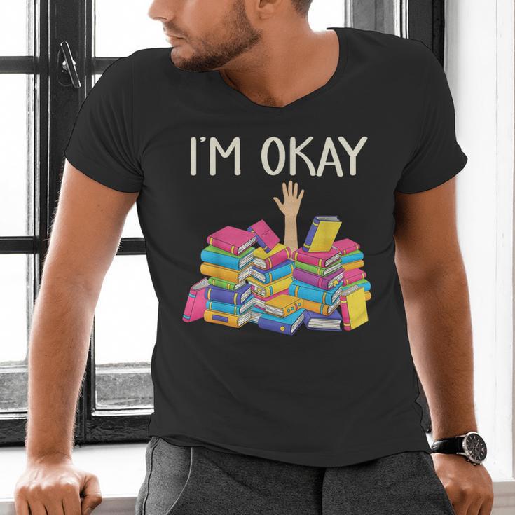 I'm Okay Book Reader Book Nerd Book Reading Lover Men's V-Neck T-Shirt