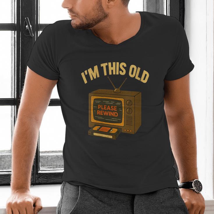 I'm This Old Please Rewind 80s 90s Nostalgia VHS VCR Men's V-Neck T-Shirt