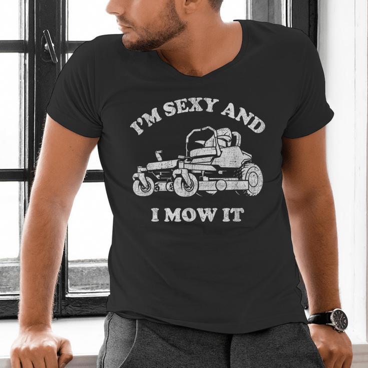 I'm Sexy And I Mow It Riding Lawn Mower Dad Mowing Lawn Men's V-Neck T-Shirt I'm Sexy And I Mow It Riding Lawn Mower Dad Mowing Lawn Men's V-Neck T-Shirt
